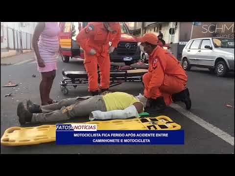 MOTOCICLISTA FICA FERIDO FICA FERIDO APÓS ACIDENTE ENTRE CAMINHONETE E MOTOCICLETA