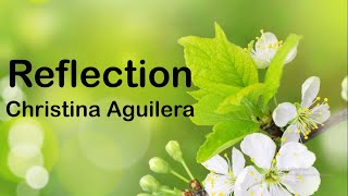 Christina Aguilera - Reflection (Lyrics)