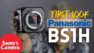 Samys First Look: Panasonic BS1H