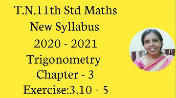 T.N. 11th  maths  Exercise:3.10  Sum - 5 | Trigonometry | Chapter - 3.