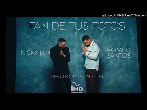 Fan de Tus Fotos  Nicky Jam x Romeo Santos  Video Oficial