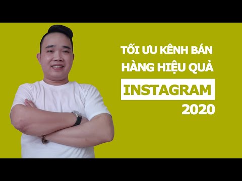 Hướng dẫn xây dựng kênh bán hàng trên Instagram hiệu quả - Bán hàng Instagram