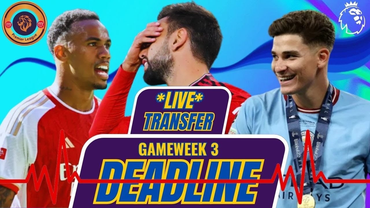 FFTV FPL Gameweek 3 *LIVE* Transfer DEADLINE Stream