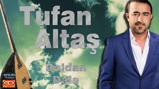 Tufan Altaş - Daldan Dala