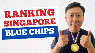 Ranking Singapore Blue Chips