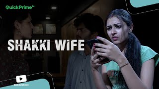 Shakki Wife Chalak Husband | Husband VS Wife | Dramebaaz Husband | Toxic Wife | QuickPrime24