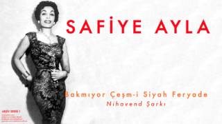 Safiye Ayla - Bakmıyor Çeşm-i Siyah Feryade [ Arşiv Serisi No:1 © 2004 Kalan Müzik ]