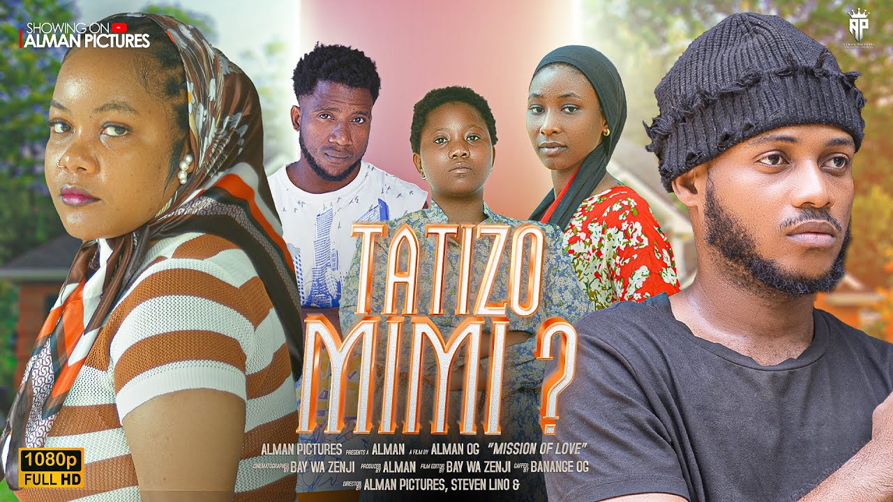 TATIZO MIMI - FULL MOVIE ( Swahili Feature Film )