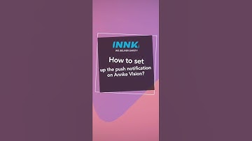 How to set up the push notification on Annke Vision
