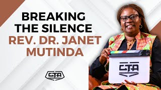 1681. Breaking The Silence - Rev. Dr. Janet Mutinda #cta101