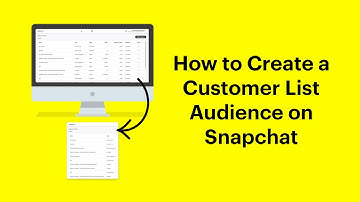 How to Create a Customer List Audience on Snapchat