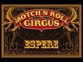 Motch n roll circus  espere