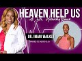 Dr. Imani Walker Dishes on Married to Medicine: Los Angeles with Dr. Heavenly Kimes | Heaven Help Us