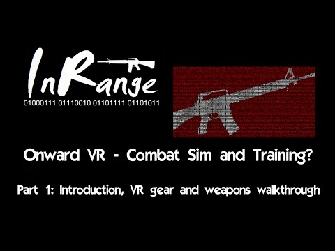 Onward VR - Combat Simulator? - Part 1