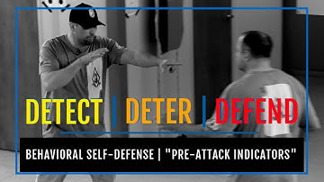 "Pre-Attack Indicators" | Behavioral Self-Defense