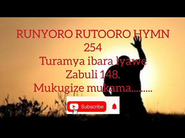 Anglican church of Uganda RUNYORO RUTOORO HYMN 254.turamya ibara lyawe. class=