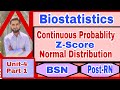Normal Distribution &amp; Z-Score(Standered Normal Distribution{biostatistics}Unit-4 [part-1]BSN/Post-RN