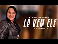 Aurelina Dourado - Cd Lá Vem Ele Completo