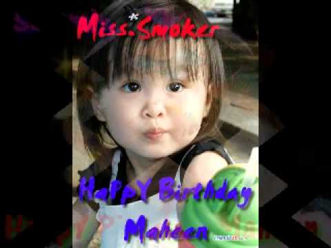 HaPpY BirthDaY MaHeeN KhaN