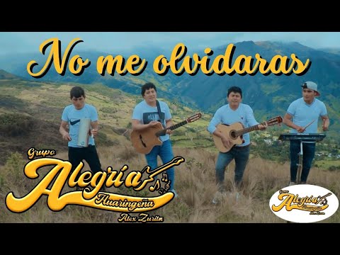 Alegría Huaringeña - No me olvidaras (Video Oficial - Alex Zurita) 2023