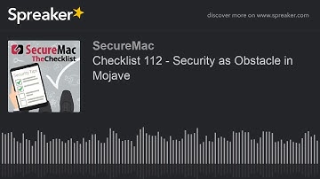 Checklist 112 - Security as Obstacle in Mojave