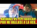 PLEITO ENTRE NATANAEL CANO Y PEPE AGUILAR "COMPLETO"