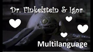 Dr. Finkelstein & Igor 🤍🤍 Multilanguage (The Nightmare Before Christmas)
