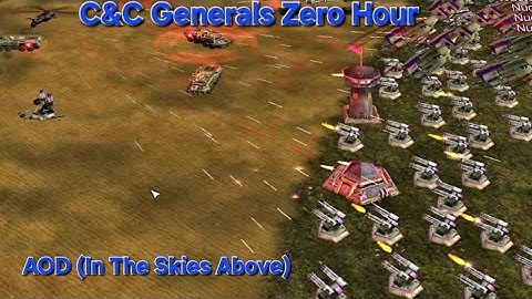 C&C Generals Zero Hour - AOD (In The Skies Above Final By Twinsen)