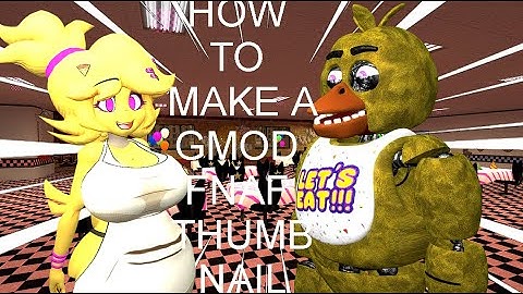 How To Make A Gmod FNaF THUMBNAIL!