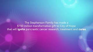 City of Hope receives historic $150 million gift