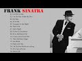 Frank Sinatra Greatest Hits 😎Best Songs Of Frank Sinatra full album😎Best Soul