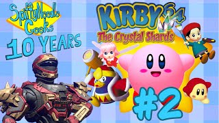 SpiffyNeedleGeeks 10 YEARS! Livestream: Kirby 64 The Crystal Shards  (Part 2)