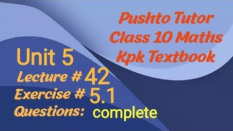 Lec 01, Exercise 5.1 (complete) , Unit 5 Sets , pushto tutor tech, Lecture 42 , class 10 Maths