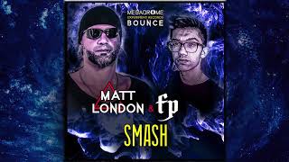 Dj Matt London U0026 Fp  Smash  Vocal Mix bounce