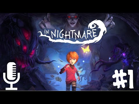 ?In Nightmare▶Прохождение 1
