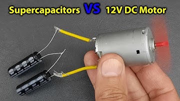 Can a Supercapacitor Run a 12V DC Motor | Capacitors in Series | Digikey Supercapacitor