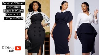 Newest/Classic Corporate Black & White Gowns For Lawyers 2023 || Trending Office Styles for Lawyers