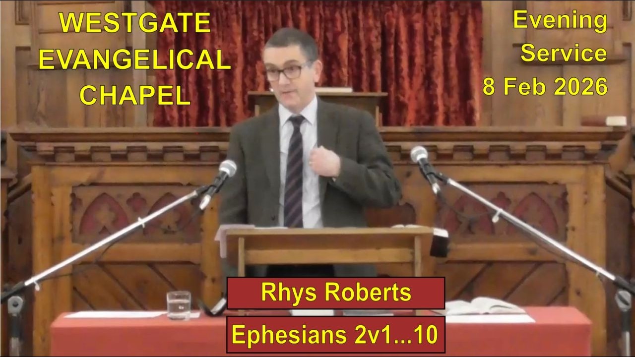 20260208-PM- Rhys Roberts - Ephesians 2 v 1...10