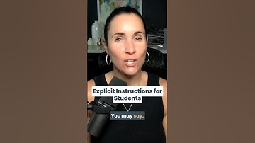 Explicit Instructions for Students