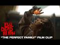 Evil Dead Burn | "The Perfect Family" Film Clip | In Theaters July 10