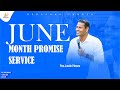  live now   june month promise service   berachah church   psjustin moses bgm