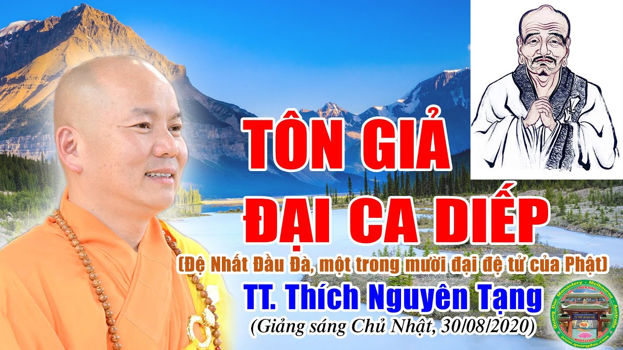 Tôn Giả Ma Ha Ca Diếp |  TT Thích Nguyên Tạng giảng