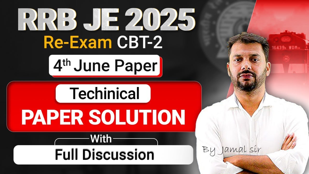 RRB JE 2025 CBT -2 | Tech Complete Paper Solution Full Discussion By ...