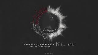 Kamran Ağayev Ft Sabina Panahova - Sən Layiqsən 2021