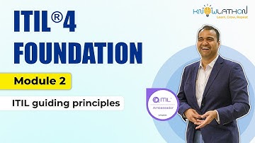 ITIL® 4 Foundation Module 2 | ITIL Guiding Principles Explained