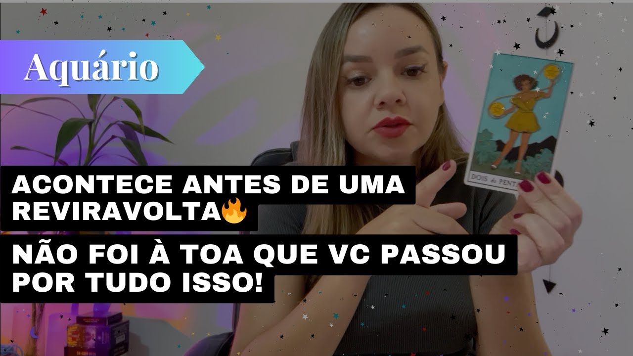 AQUÁRIO✨ACONTECE ANTES DE UMA REVIRAVOLTA🔥NÃO FOI À TOA QUE VC PASSOU POR TUDO ISSO!