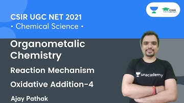 Oxidative Addition-4 | Reaction Mechanism | Organometalic Chemistry for CSIR NET || By Ajay Pathak
