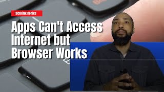 Apps Can't Access Internet but Browser Works screenshot 3
