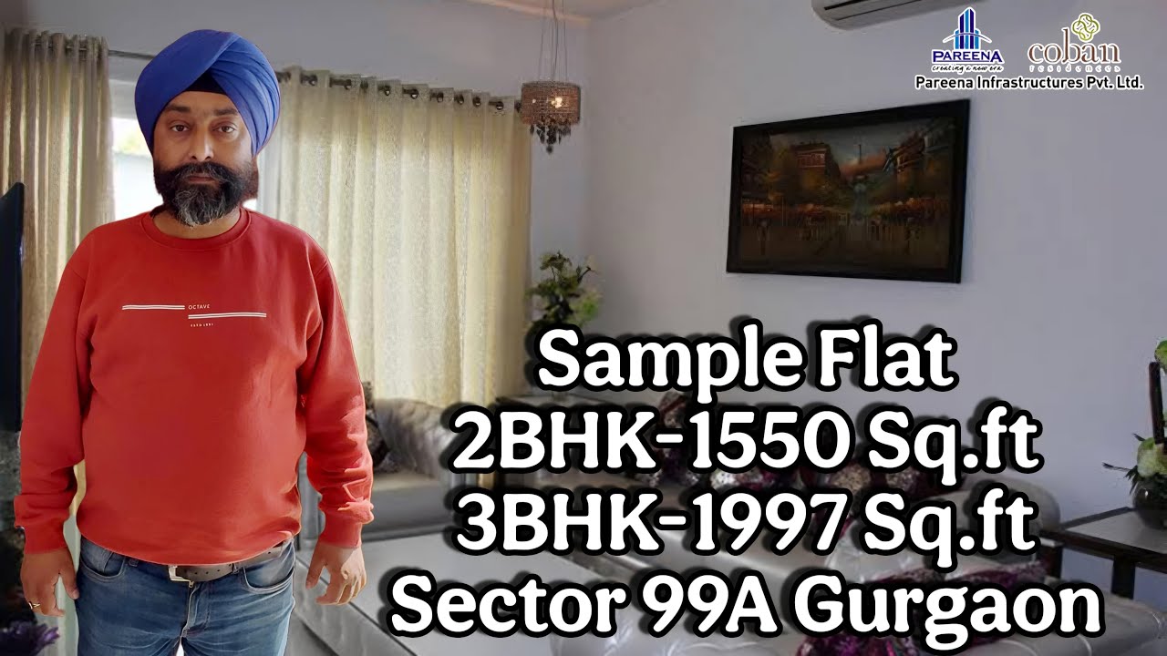 2.5 & 3.5BHK | Pareena Coban | Sample Apartment | Sector 99A Gurgaon mivan Construction 