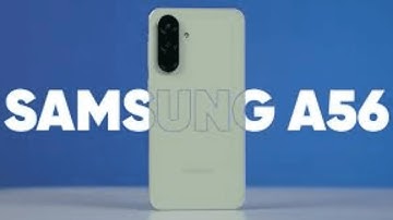 Samsung Galaxy A56 5G - 3 Weeks Later...